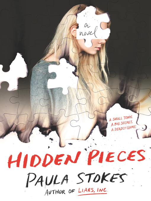 Title details for Hidden Pieces by Paula Stokes - Wait list